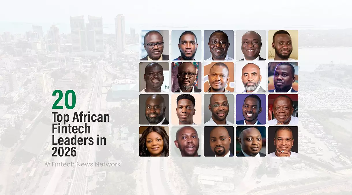 20 Fintech Leaders Named Among Africa’s Top Industry Voices in 2026